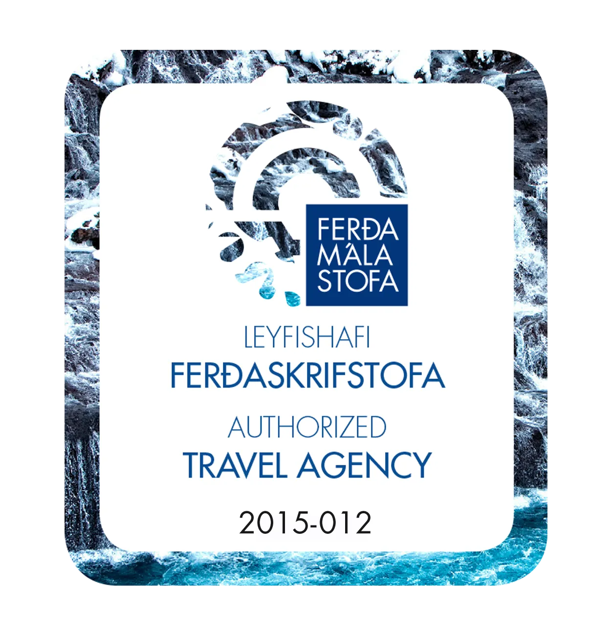 ตราใบอนุญาตบริษัทนำเที่ยว Icelandic Tourist Board – Authorized Travel Agency 2015-012 (Ferðasýn ehf.)